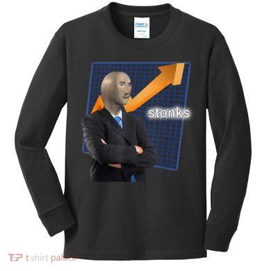 Stonks Surreal Memes Funny Stock Kids Long Sleeve Shirt
