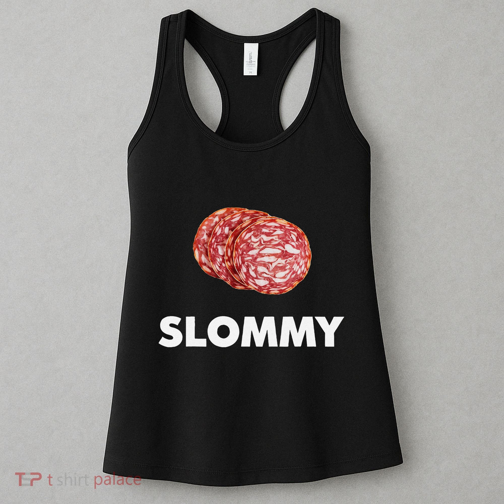 Slommy Salami Meme Oddly Specific Funny Memes Internet Memes Women's Tank Top