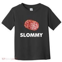 Slommy Salami Meme Oddly Specific Funny Memes Internet Memes Toddler T-Shirt thumb 0