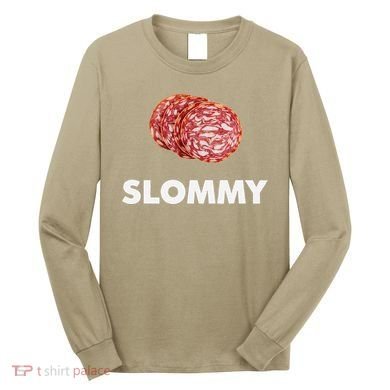 Slommy Salami Meme Oddly Specific Funny Memes Internet Memes Long Sleeve Shirt