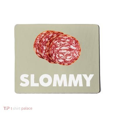 Slommy Salami Meme Oddly Specific Funny Memes Internet Memes Mousepad