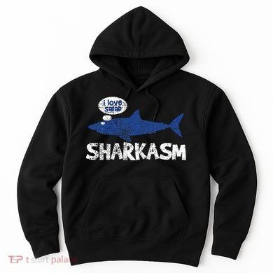 Shark Sharkasm Marine Biology Hoodie