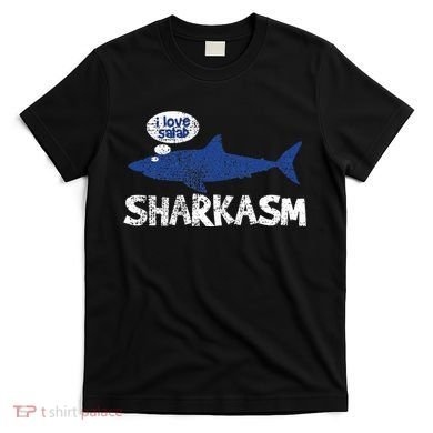 Shark Sharkasm Marine Biology T-Shirt