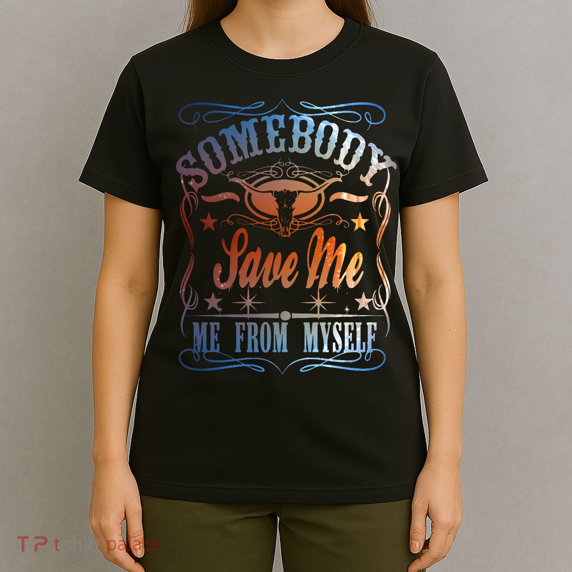 Somebody Save Me From Myself Bull Country T-Shirt