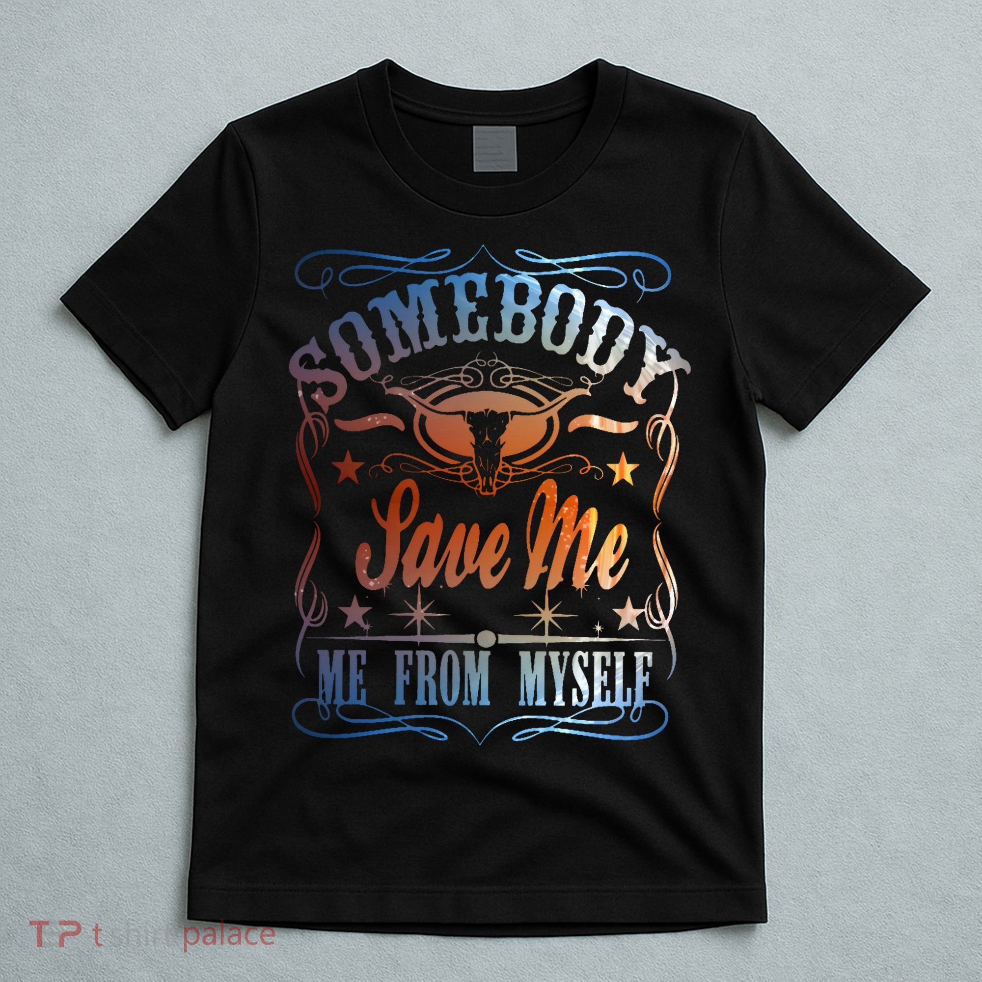 Somebody Save Me From Myself Bull Country T-Shirt