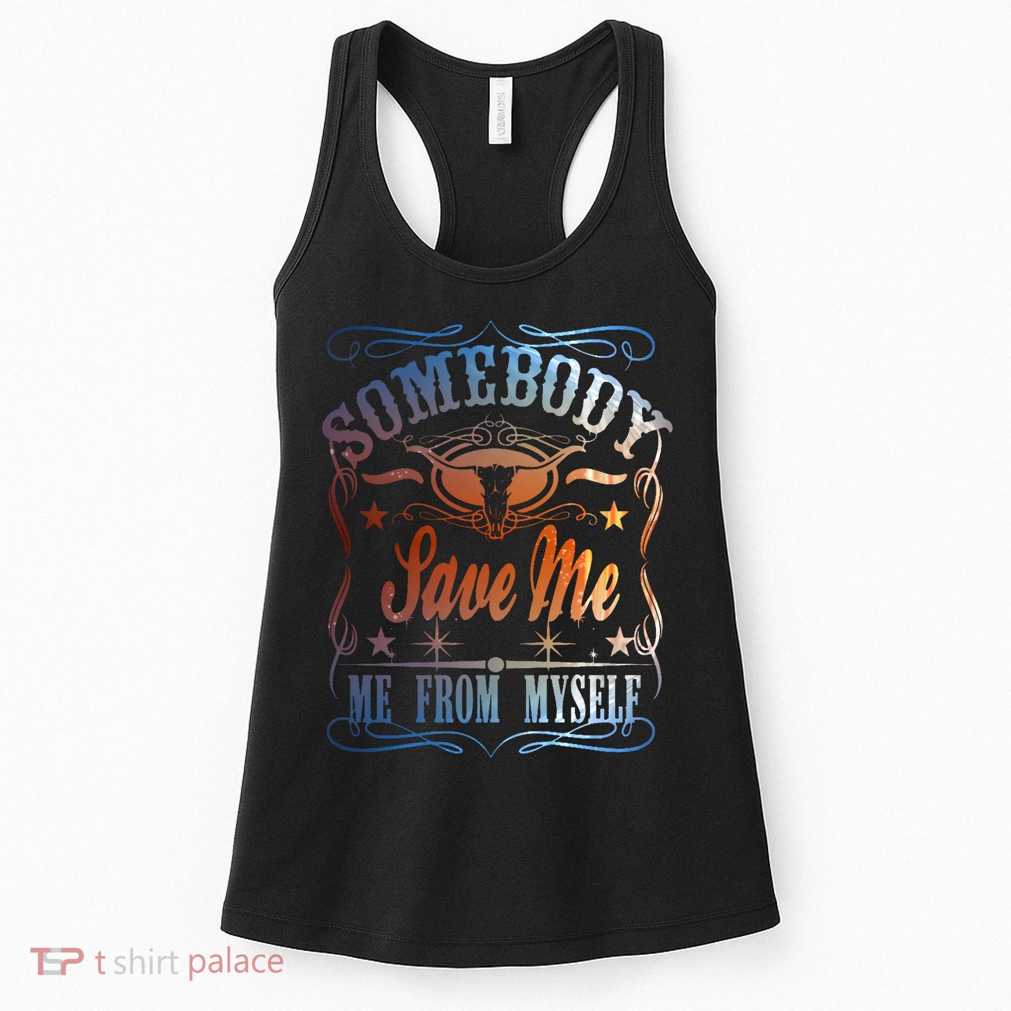 Somebody Save Me From Myself Bull Country Women's Tank Top