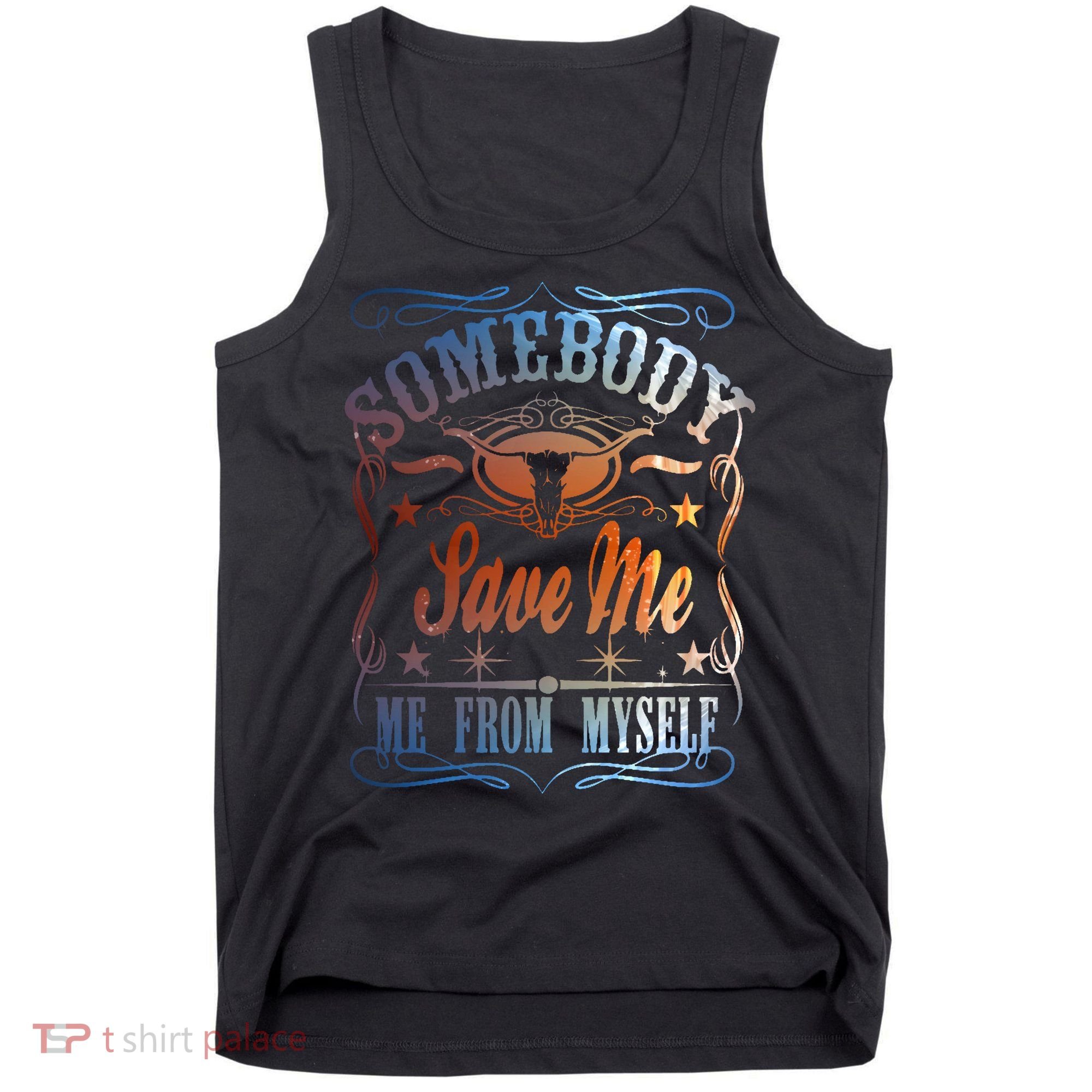 Somebody Save Me From Myself Bull Country Tank Top