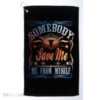 Somebody Save Me From Myself Bull Country Golf Towel thumb 0