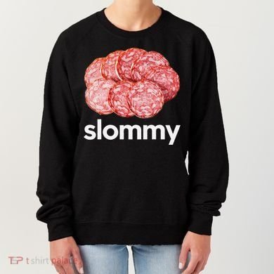 Slommy Salami Meme Oddly Specific Funny Memes Internet Memes Women's Sweatshirt