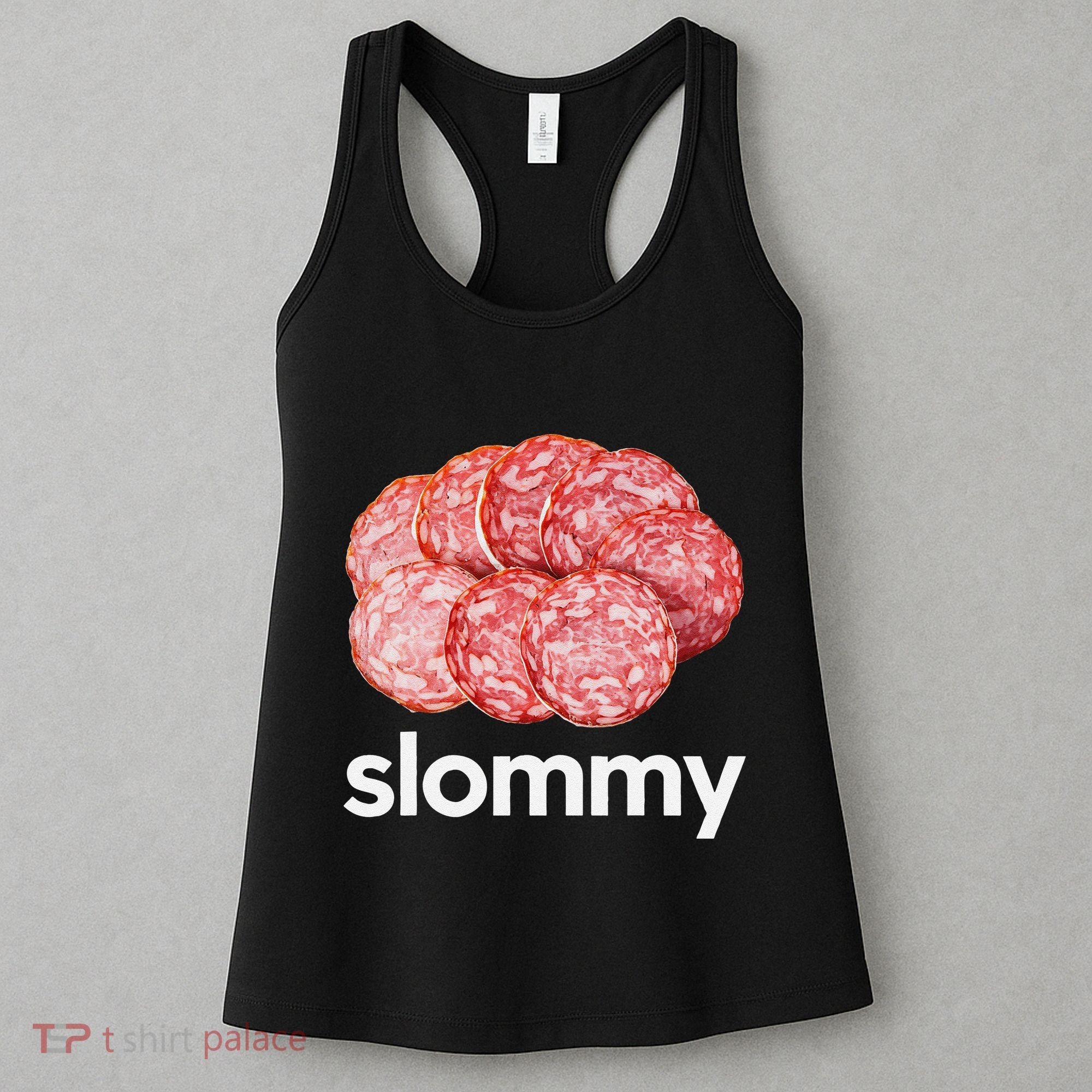 Slommy Salami Meme Oddly Specific Funny Memes Internet Memes Women's Tank Top
