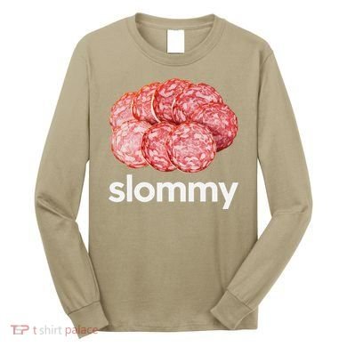 Slommy Salami Meme Oddly Specific Funny Memes Internet Memes Long Sleeve Shirt