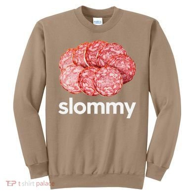 Slommy Salami Meme Oddly Specific Funny Memes Internet Memes Sweatshirt