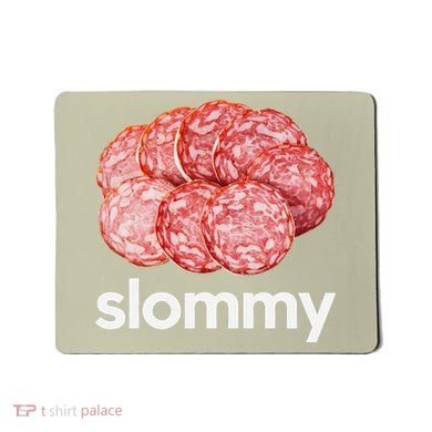 Slommy Salami Meme Oddly Specific Funny Memes Internet Memes Mousepad