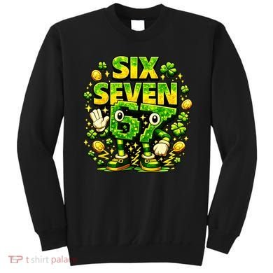 Six Seven Meme 67 St Patricks Day Lucky 6-7 Shamrock Sweatshirt