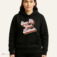Sarcastic Show Me Your Butthole Hoodie thumb 5