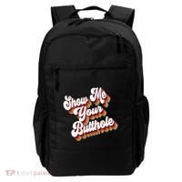 Sarcastic Show Me Your Butthole Backpack thumb 0