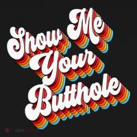 Sarcastic Show Me Your Butthole Women's Tank Top thumb 5