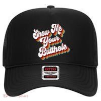 Sarcastic Show Me Your Butthole Hat thumb 0