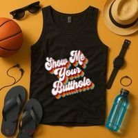 Sarcastic Show Me Your Butthole Tank Top thumb 4