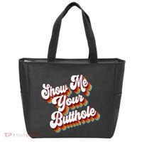 Sarcastic Show Me Your Butthole Tote Bag thumb 0