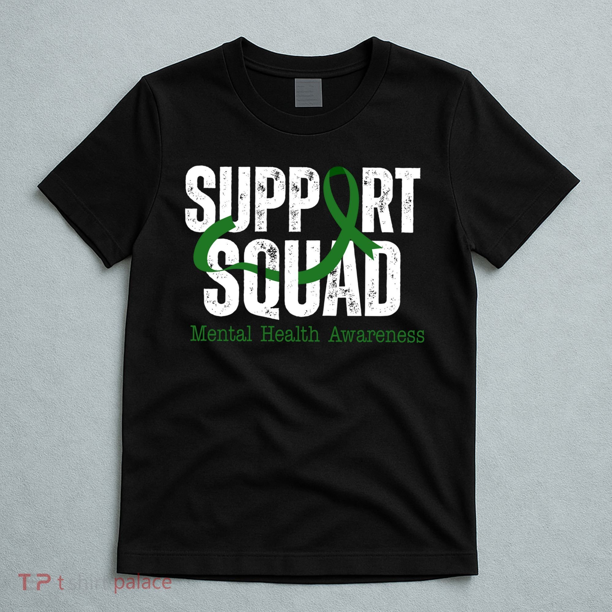 Support Squad Mental Health Awareness Green Ribbon T-Shirt