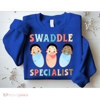 Swaddle Specialist Nicu Labor And Delivery Icu Nurse Gift Sweatshirt thumb 2