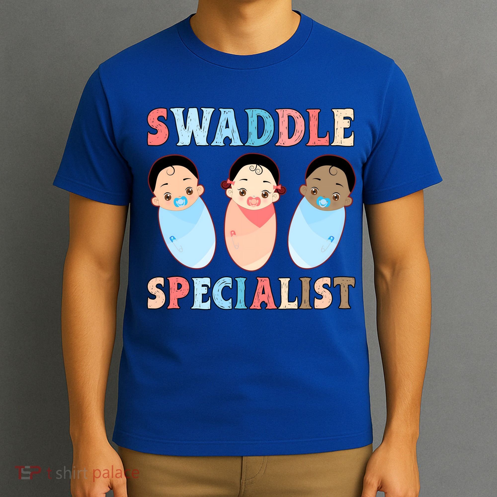 Swaddle Specialist Nicu Labor And Delivery Icu Nurse Gift T-Shirt
