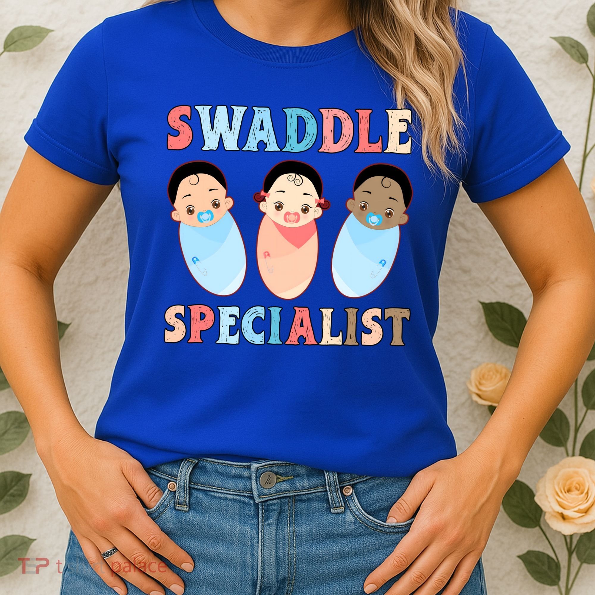 Swaddle Specialist Nicu Labor And Delivery Icu Nurse Gift Women's T-Shirt