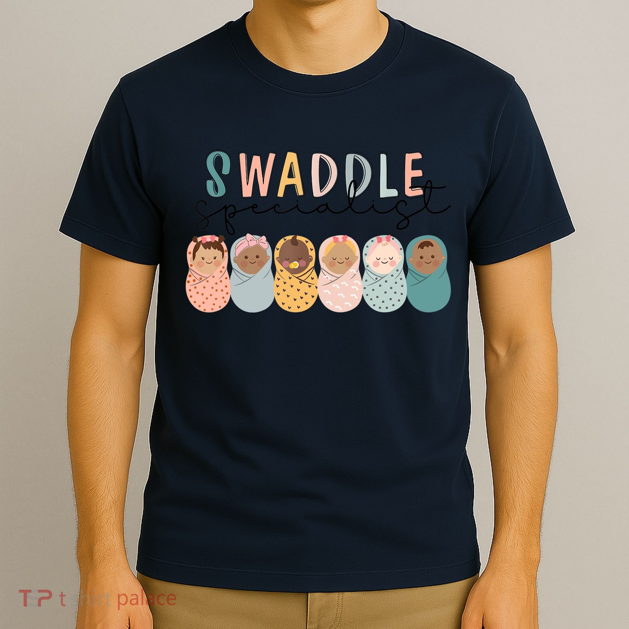 Swaddle Specialist NICU Mother Baby Nurse Tech Neonatal ICU T-Shirt