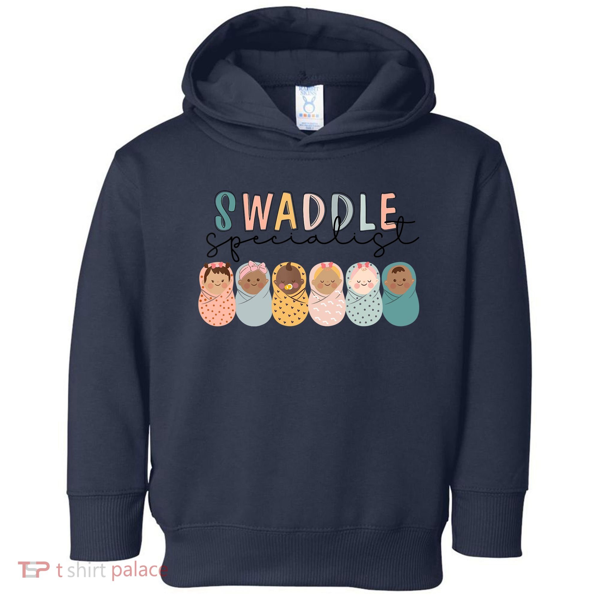 Swaddle Specialist NICU Mother Baby Nurse Tech Neonatal ICU Toddler Hoodie
