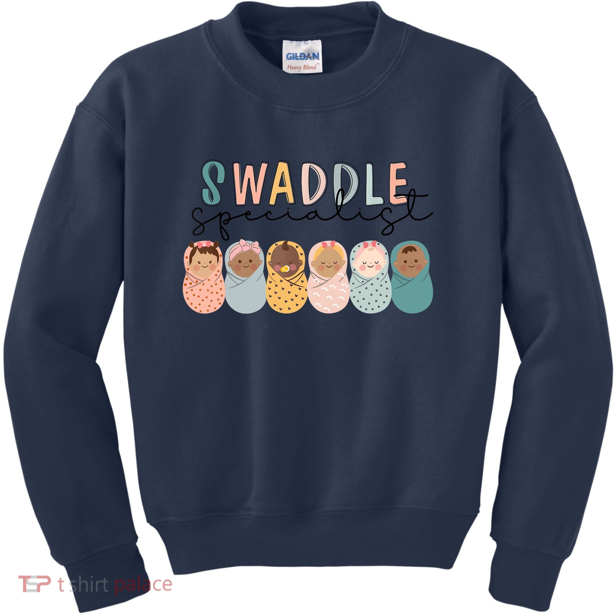 Swaddle Specialist NICU Mother Baby Nurse Tech Neonatal ICU Kids Sweatshirt