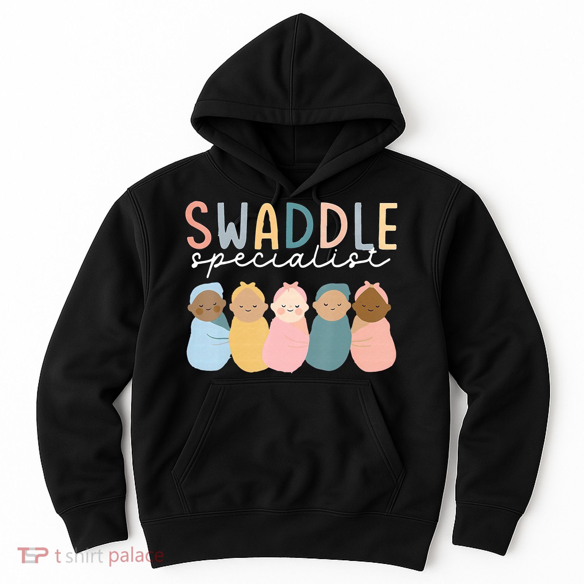 Swaddle Specialist NICU Mother Baby Nurse Tech Neonatal ICU Hoodie