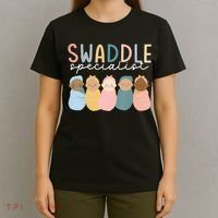 Swaddle Specialist NICU Mother Baby Nurse Tech Neonatal ICU T-Shirt thumb 4