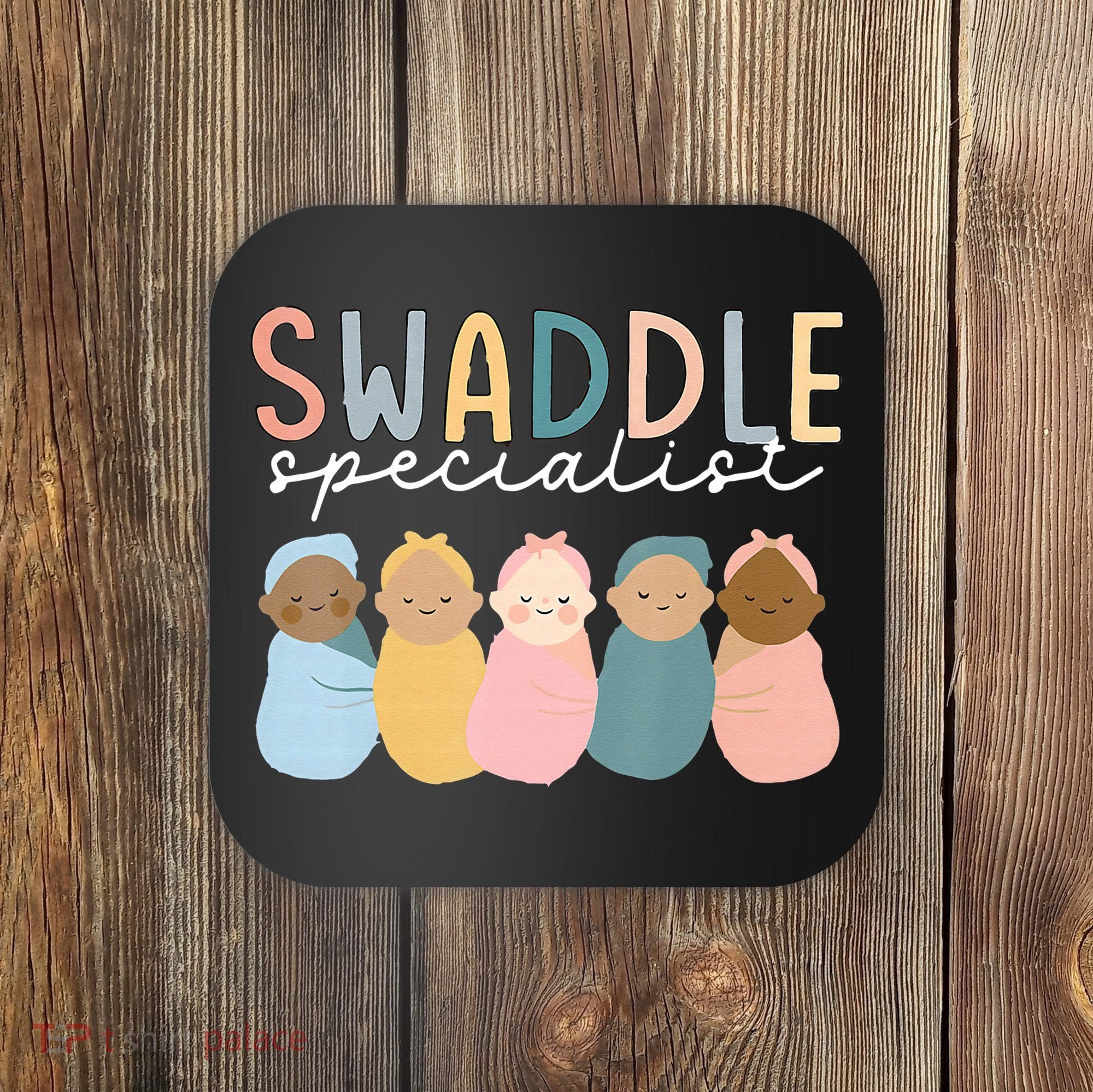 Swaddle Specialist NICU Mother Baby Nurse Tech Neonatal ICU Coaster