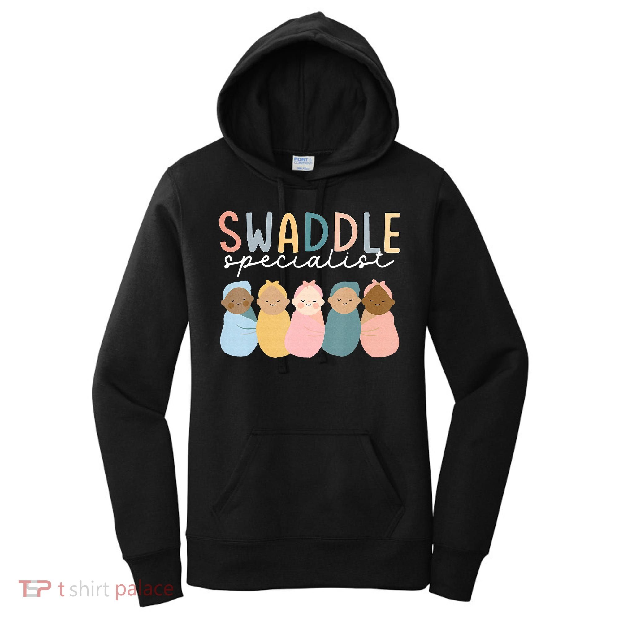 Swaddle Specialist NICU Mother Baby Nurse Tech Neonatal ICU Women's Hoodie