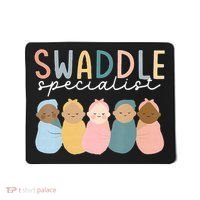 Swaddle Specialist NICU Mother Baby Nurse Tech Neonatal ICU Mousepad thumb 0