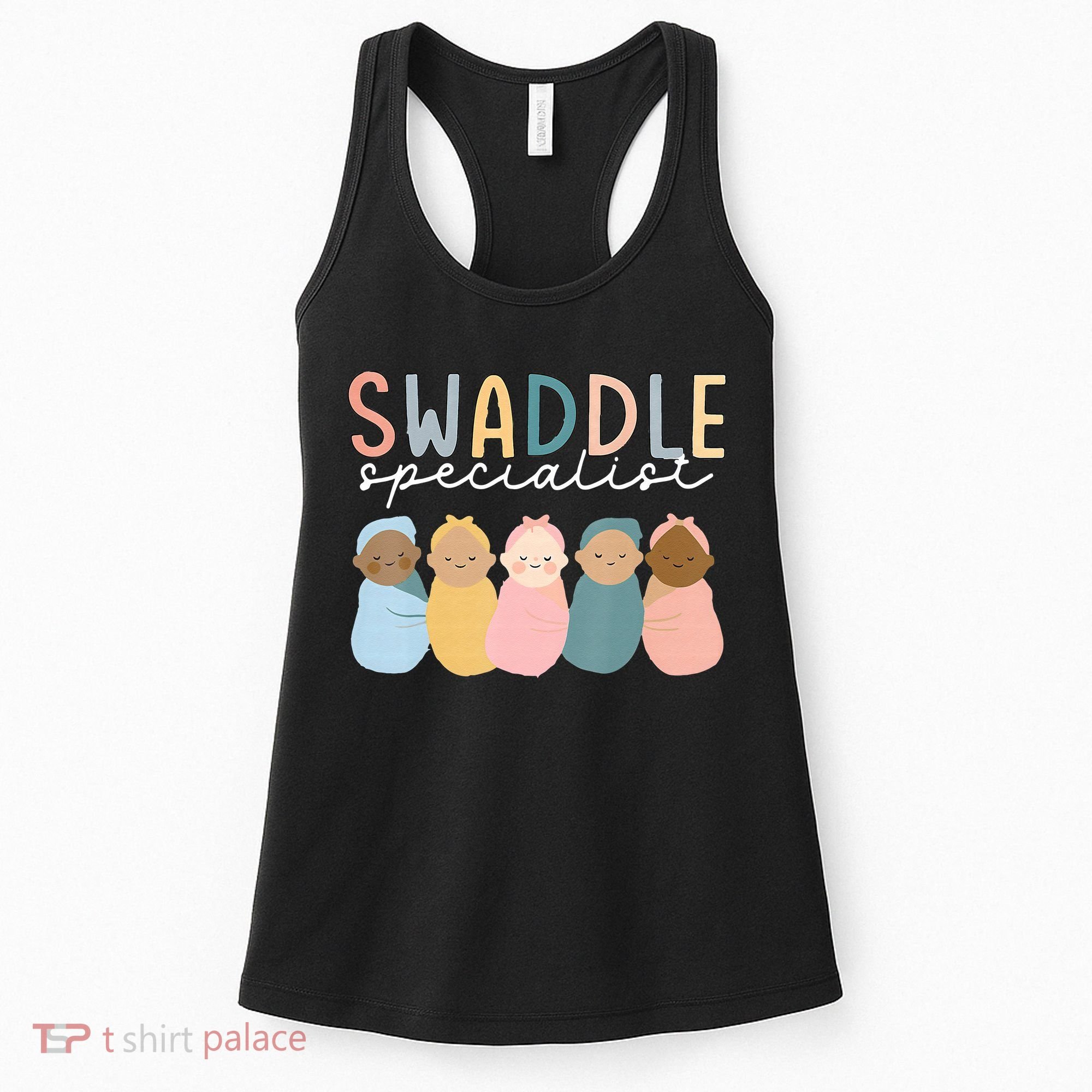 Swaddle Specialist NICU Mother Baby Nurse Tech Neonatal ICU Women's Tank Top
