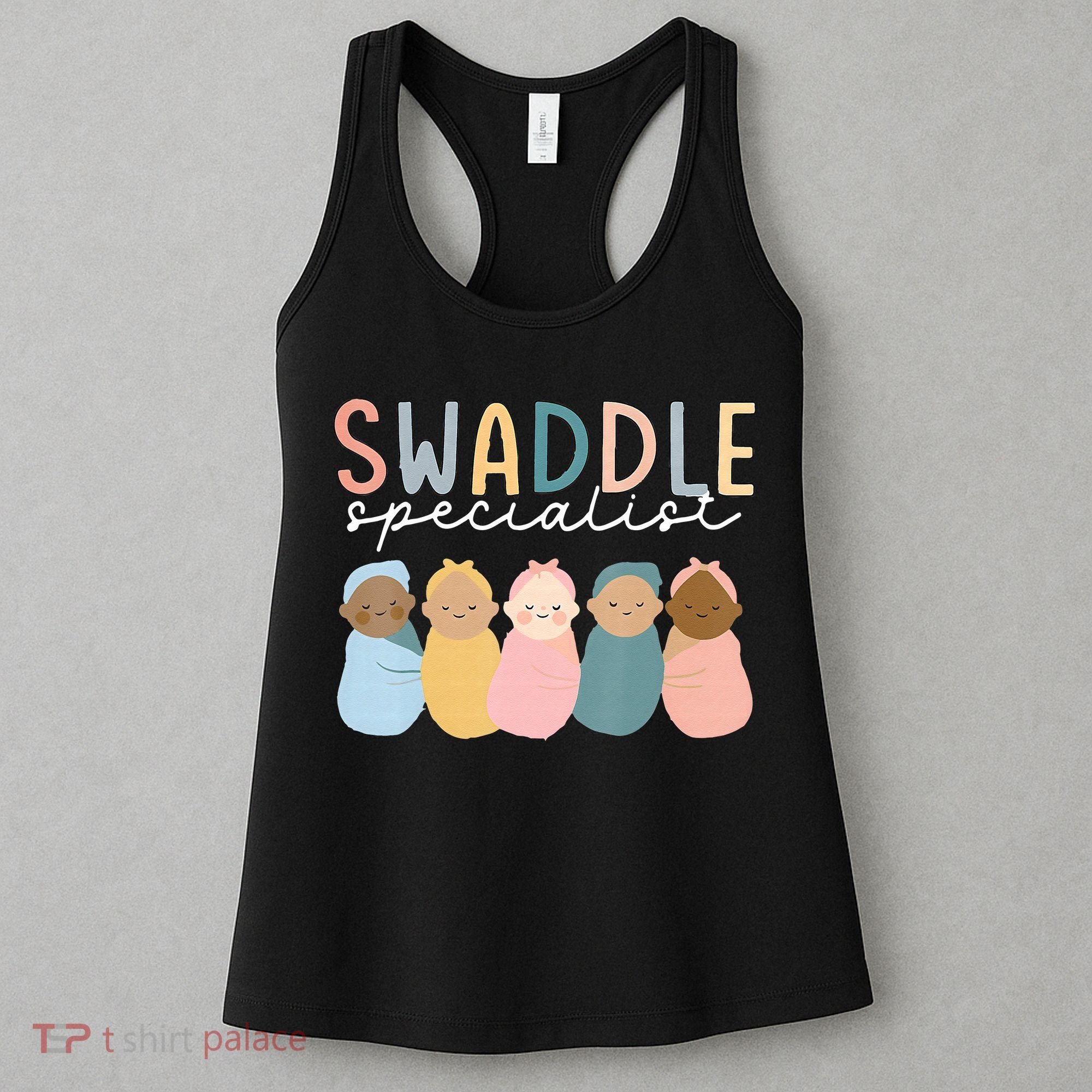 Swaddle Specialist NICU Mother Baby Nurse Tech Neonatal ICU Women's Tank Top