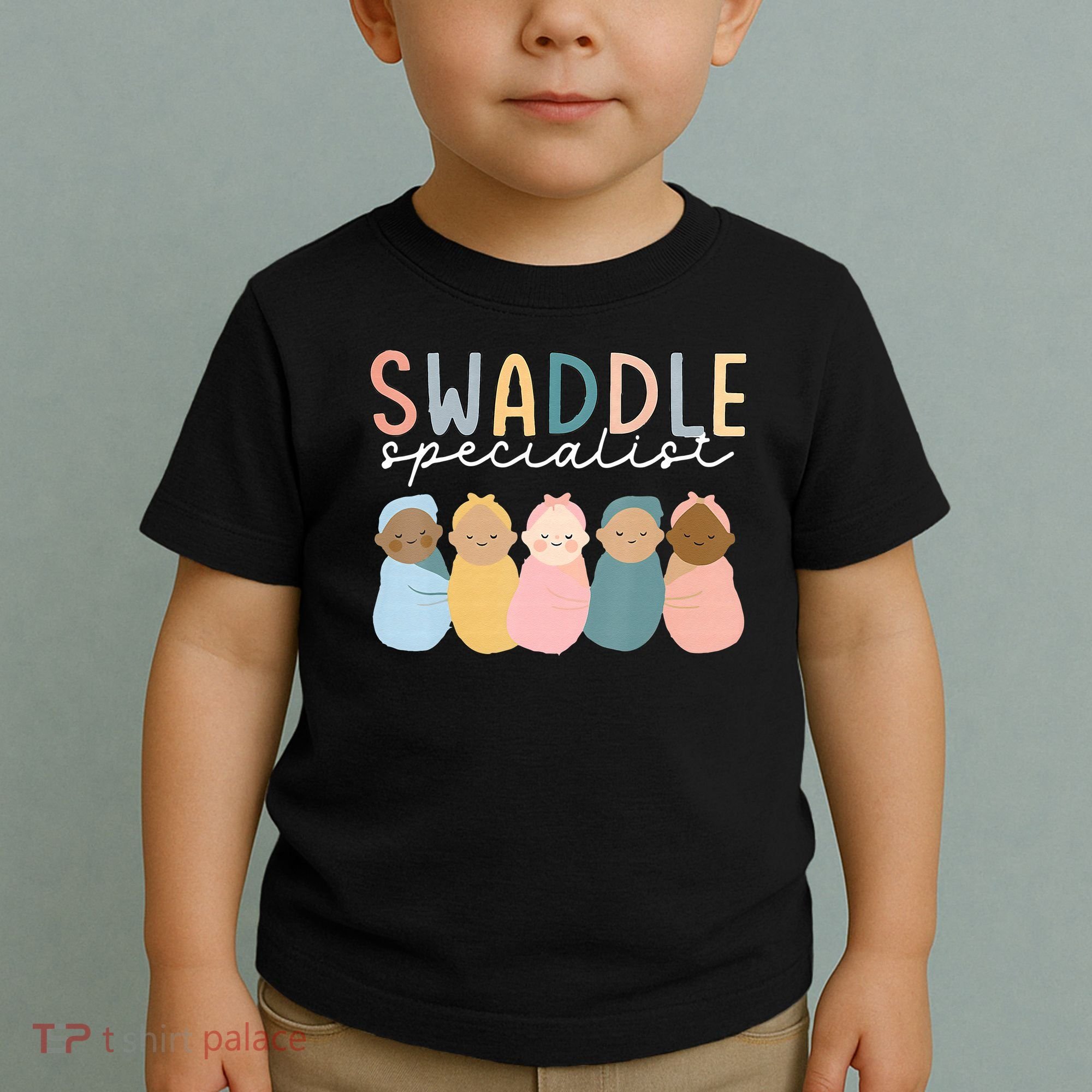 Swaddle Specialist NICU Mother Baby Nurse Tech Neonatal ICU Toddler T-Shirt