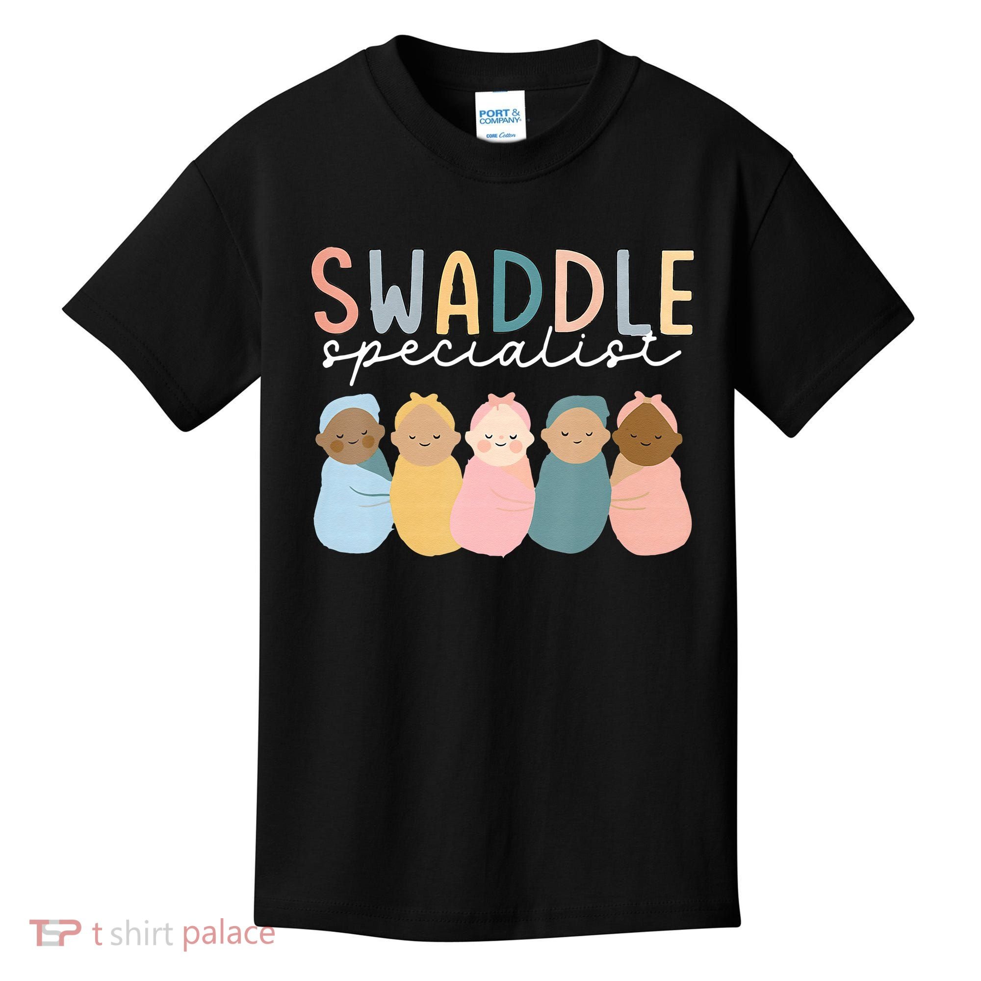 Swaddle Specialist NICU Mother Baby Nurse Tech Neonatal ICU Kids T-Shirt