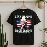 Stay Strapped Or Get Clapped 4th Of July Washington Funny 1776 T-Shirt thumb 2