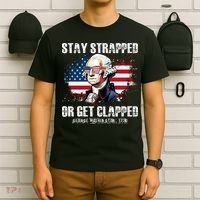 Stay Strapped Or Get Clapped 4th Of July Washington Funny 1776 T-Shirt thumb 6