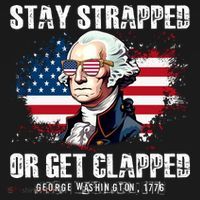 Stay Strapped Or Get Clapped 4th Of July Washington Funny 1776 Women's Hoodie thumb 2