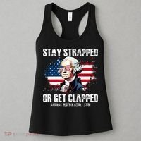 Stay Strapped Or Get Clapped 4th Of July Washington Funny 1776 Women's Tank Top thumb 3