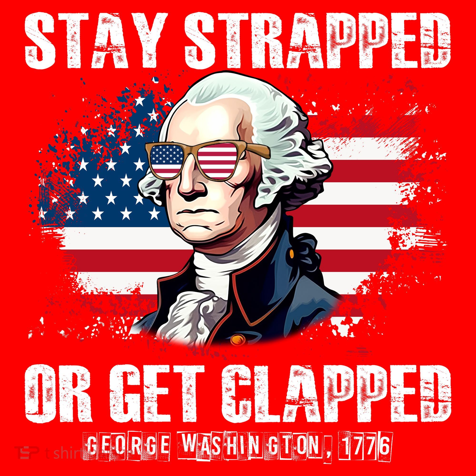 Stay Strapped Or Get Clapped 4th Of July Washington Funny 1776 Santa Hat
