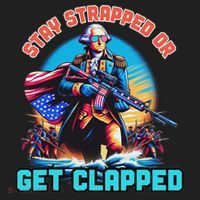 Stay Strapped Or Get Clapped George Washington 4th Of July Women's Sweatshirt thumb 2