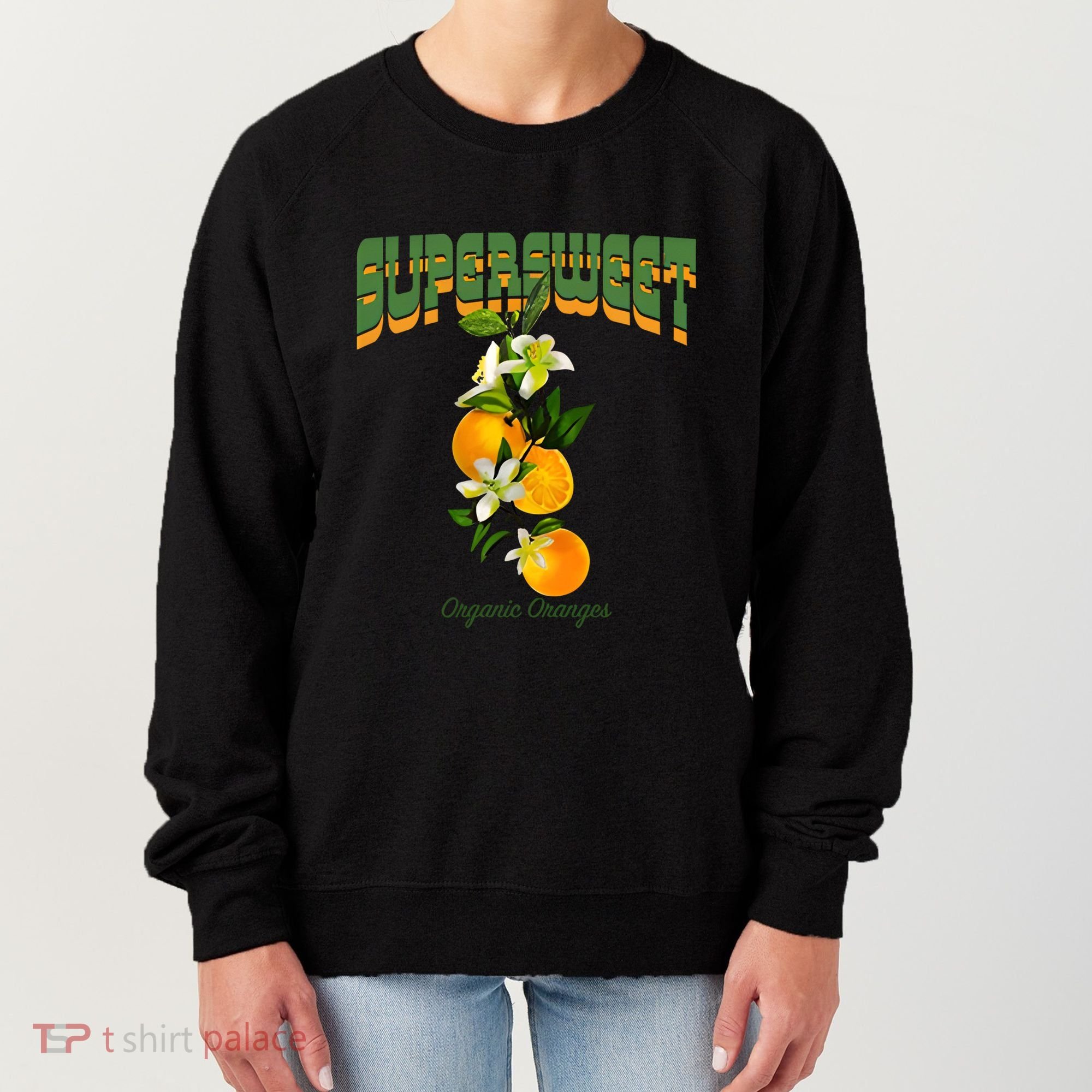 Super Sweet Organic Oranges Women's Sweatshirt