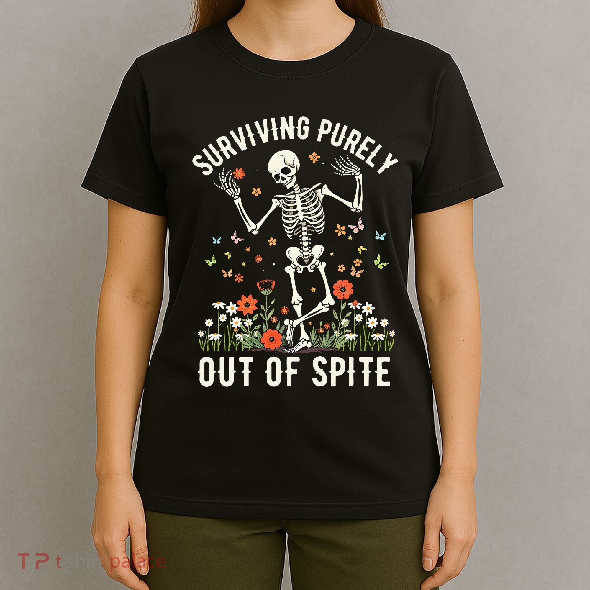 Skeleton Surviving Out Of Spite Alive Out Of Spite T-Shirt