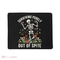 Skeleton Surviving Out Of Spite Alive Out Of Spite Mousepad thumb 0