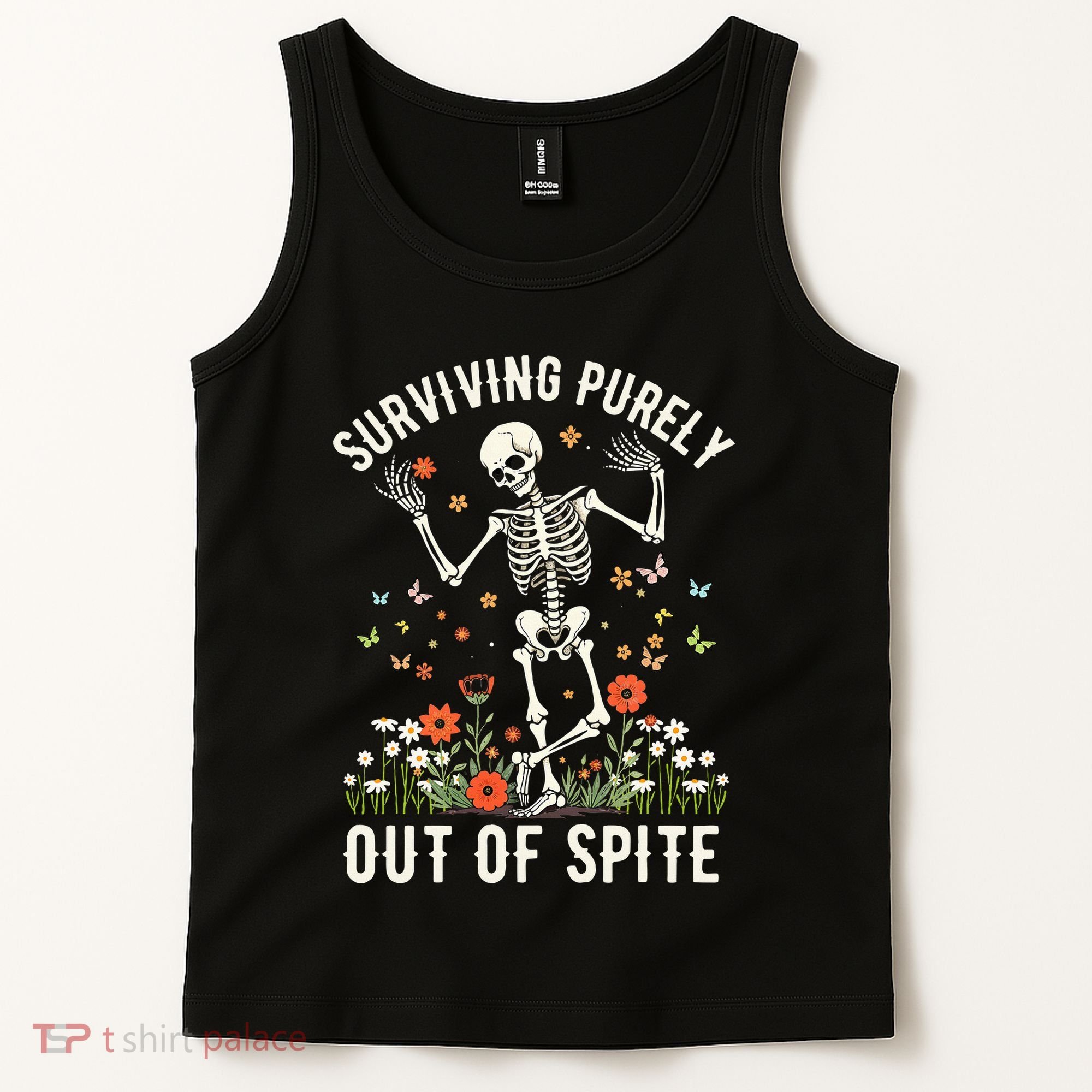 Skeleton Surviving Out Of Spite Alive Out Of Spite Tank Top
